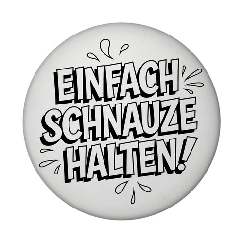 Einfach schnauze halten magnet - schnauze,