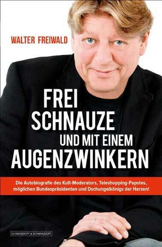 Walter freiwald frei - frei, schnauze
